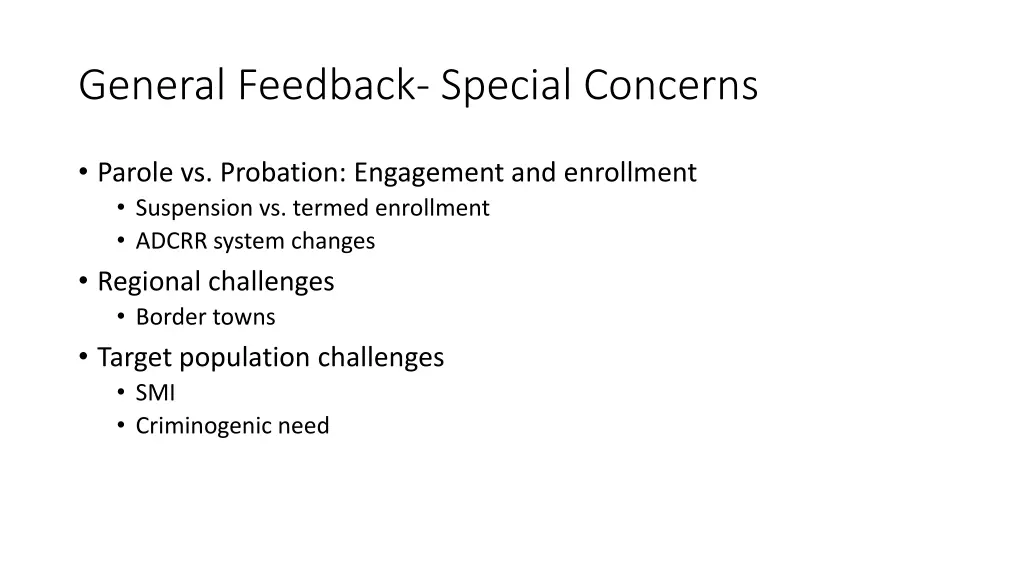 general feedback special concerns