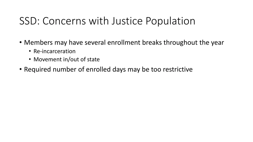 ssd concerns with justice population