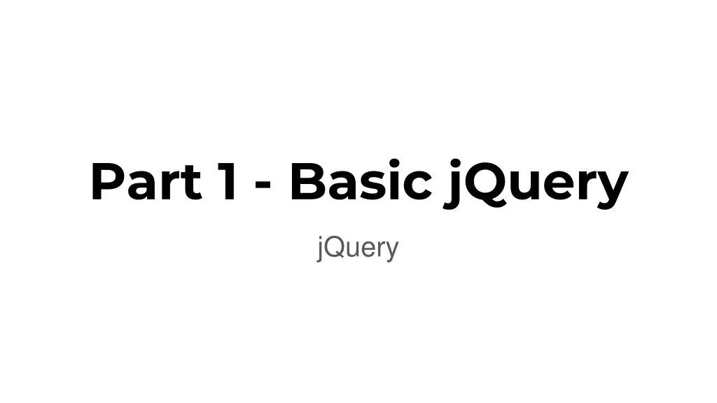 part 1 basic jquery