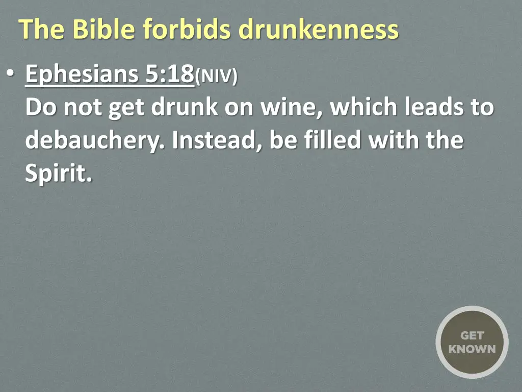 the bible forbids drunkenness ephesians