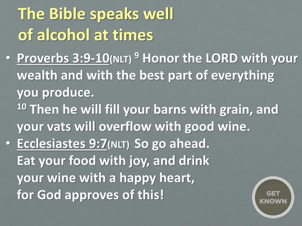 the bible speaks well of alcohol at times