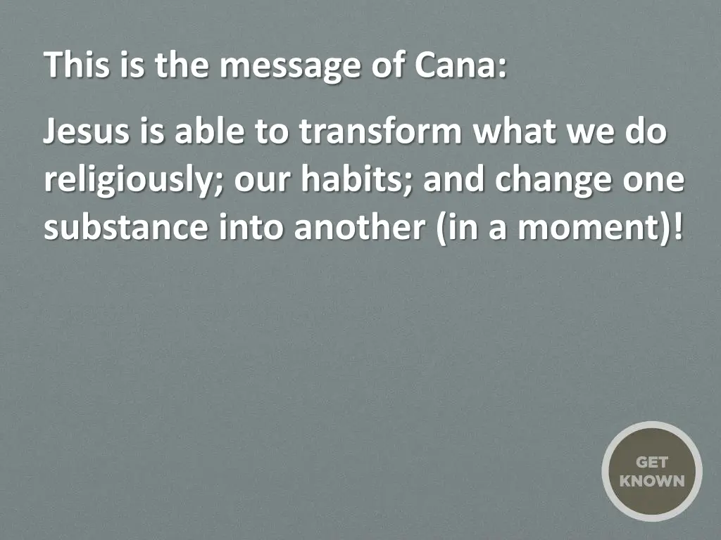 this is the message of cana