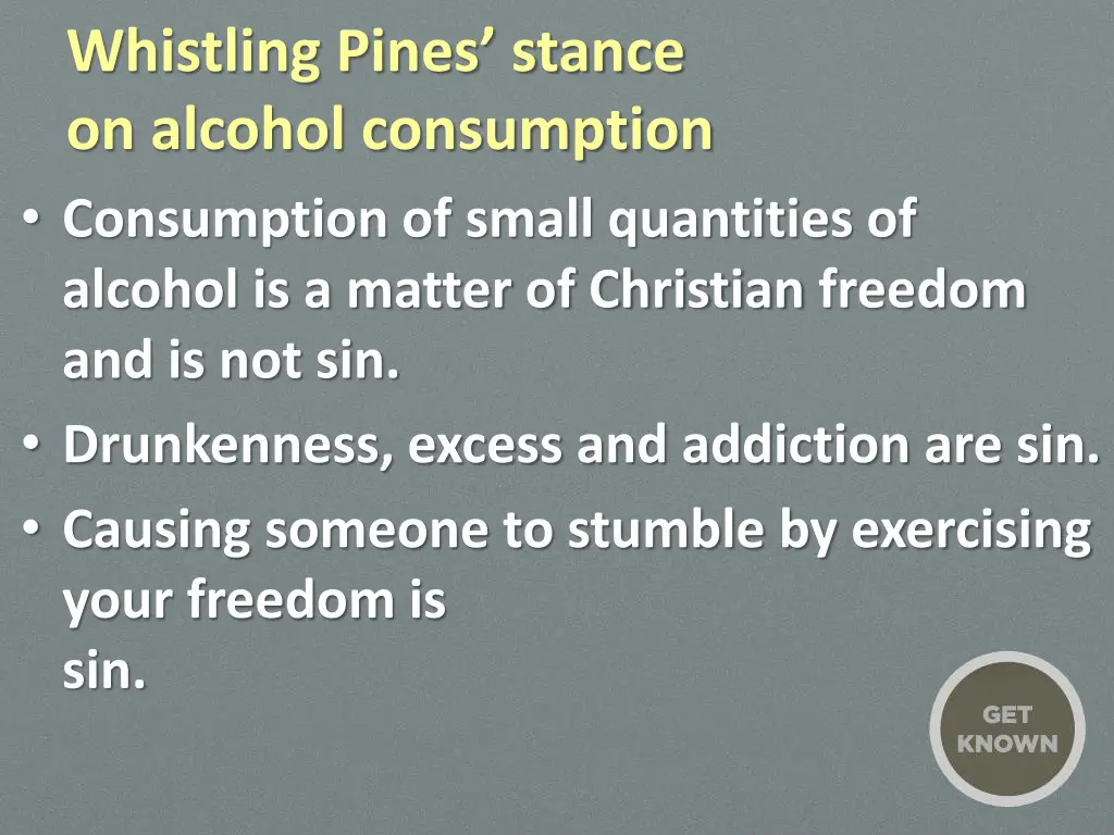 whistling pines stance on alcohol consumption 1