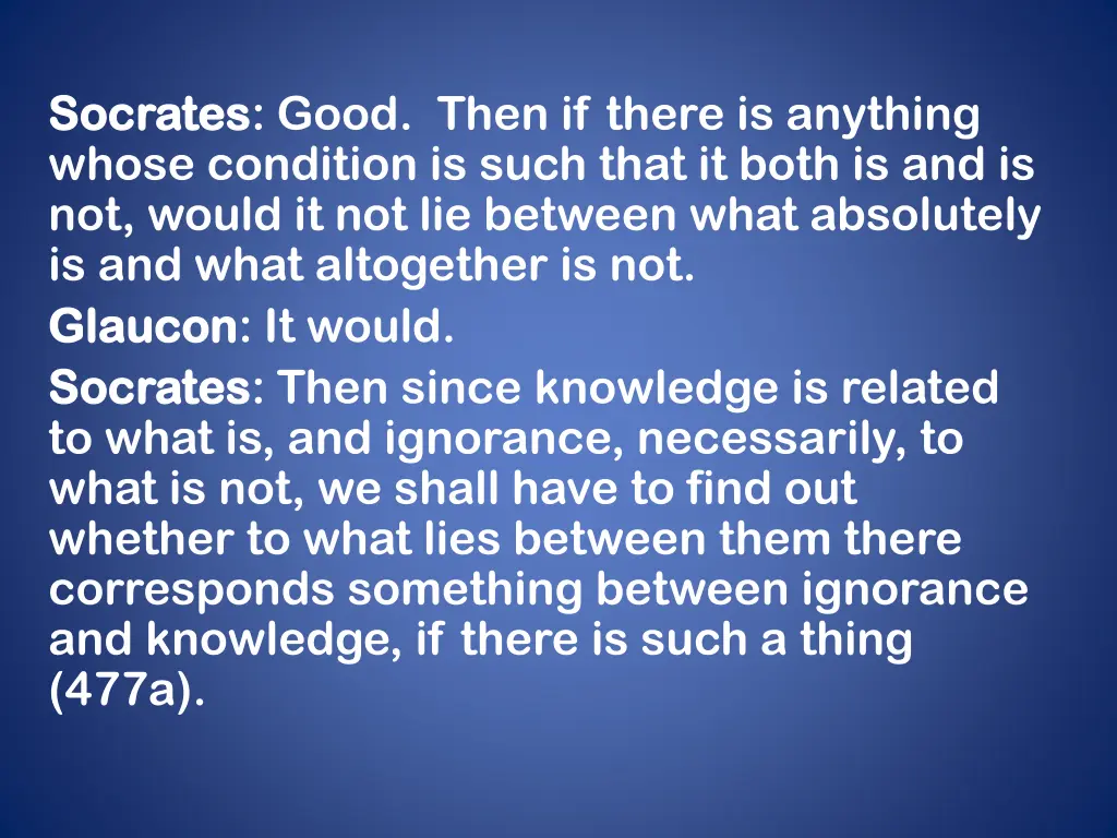 socrates socrates good then if there is anything