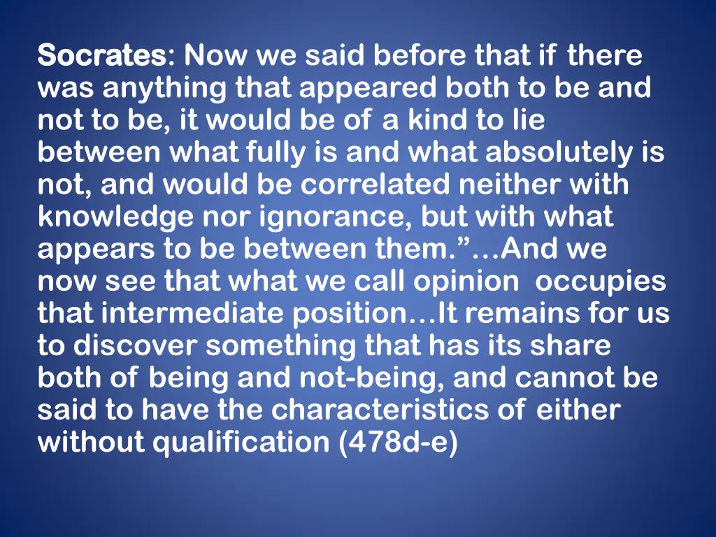 socrates socrates now we said before that