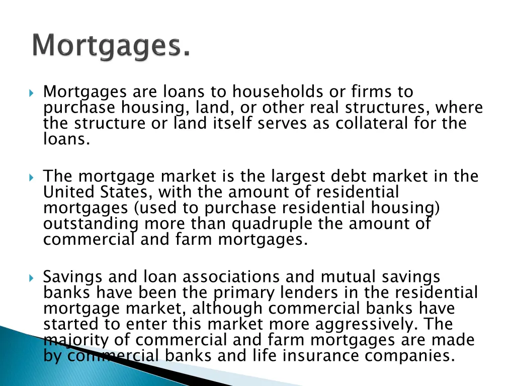 mortgages are loans to households or firms