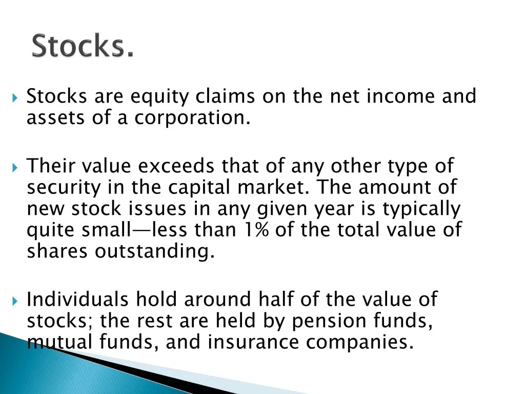 stocks are equity claims on the net income