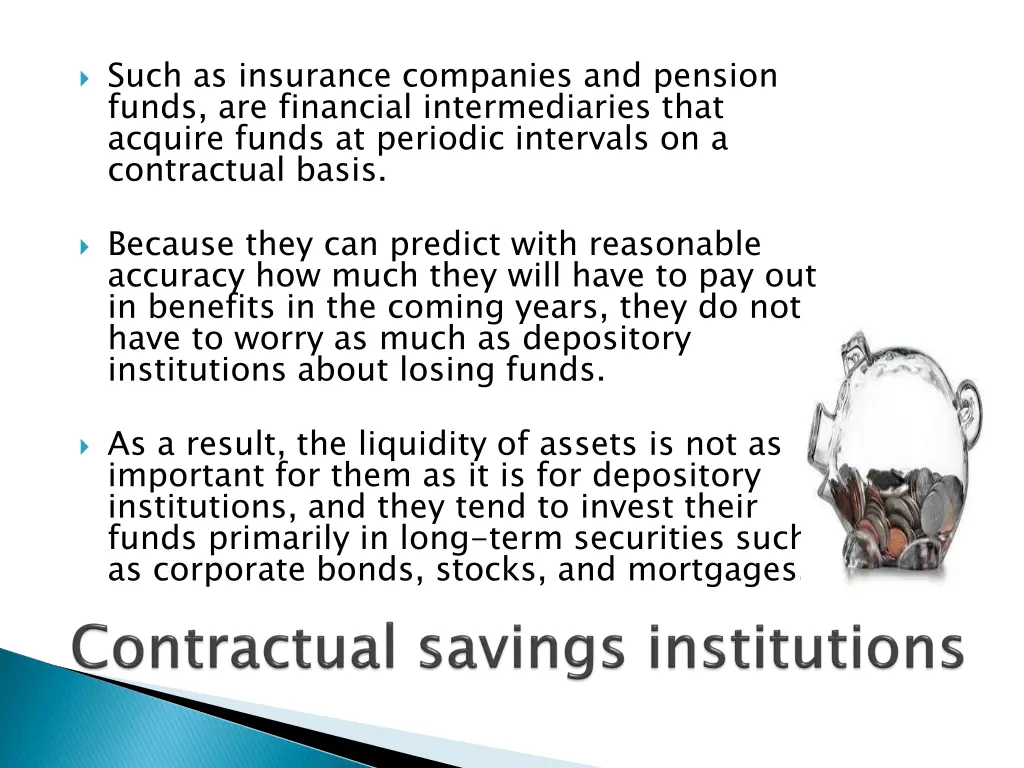 such as insurance companies and pension funds