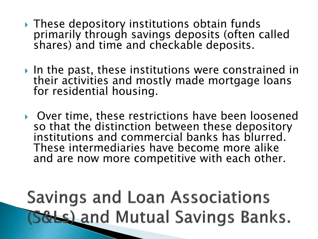 these depository institutions obtain funds