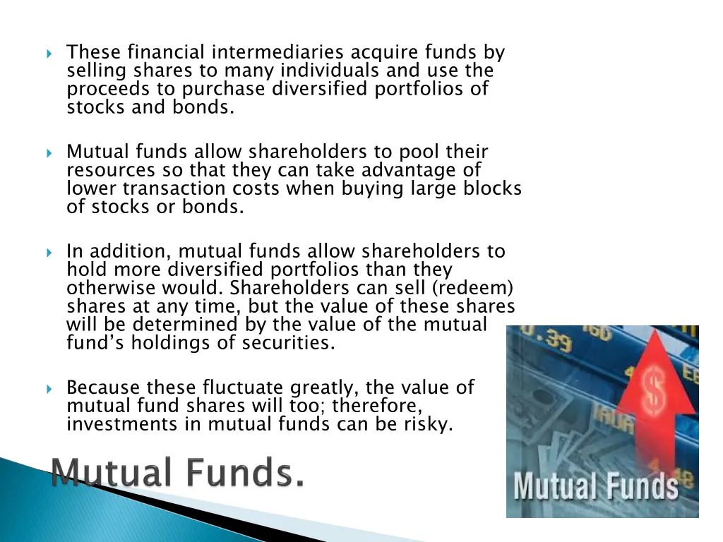 these financial intermediaries acquire funds