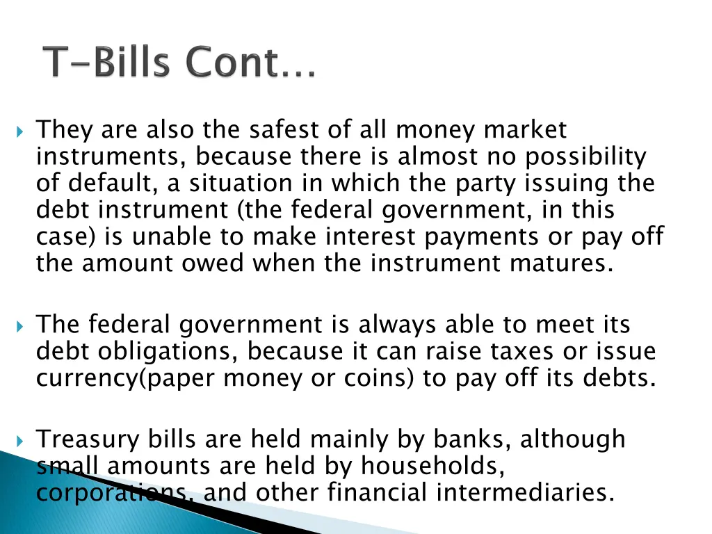 they are also the safest of all money market