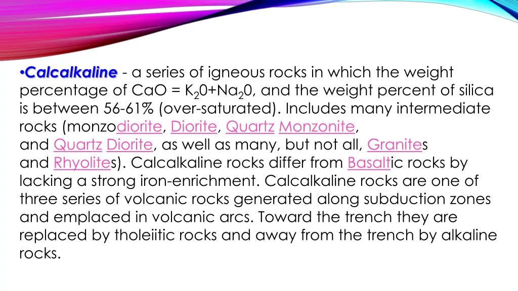 calcalkaline a series of igneous rocks in which