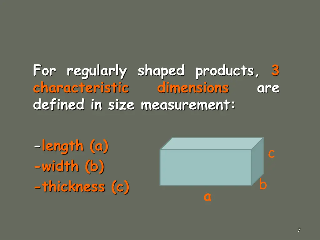 for regularly shaped products 3 characteristic