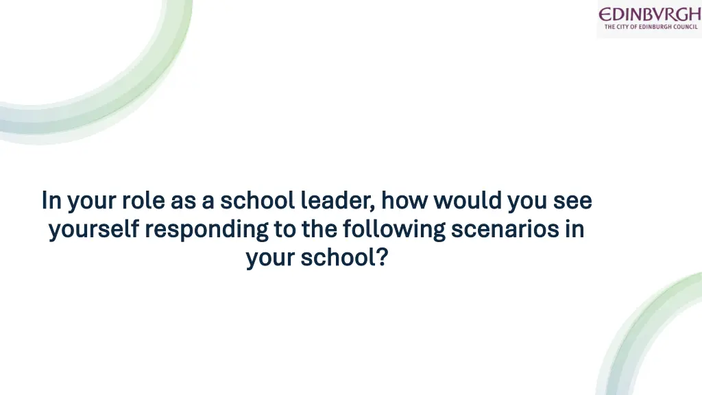 in your role as a school leader how would