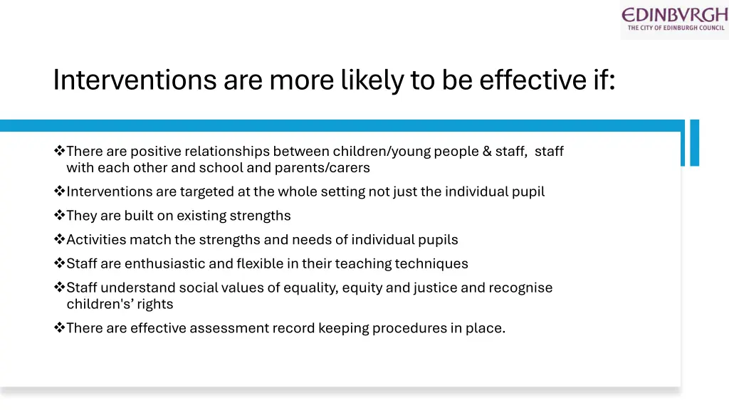 interventions are more likely to be effective if