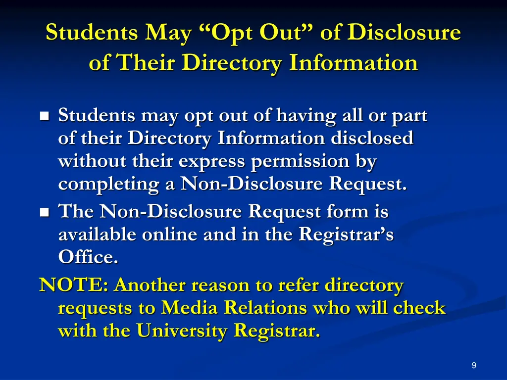 students may opt out of disclosure of their