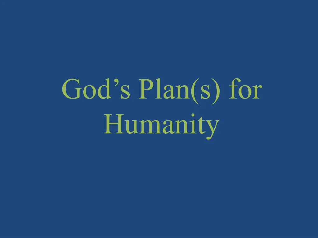 god s plan s for humanity