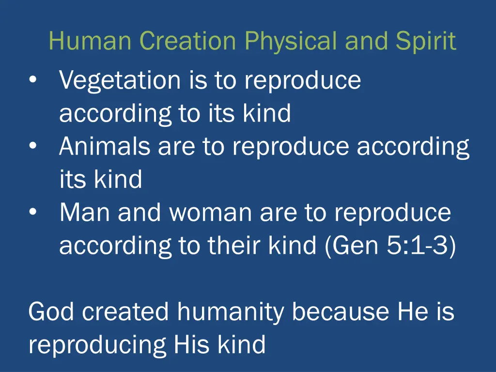 human creation physical and spirit vegetation