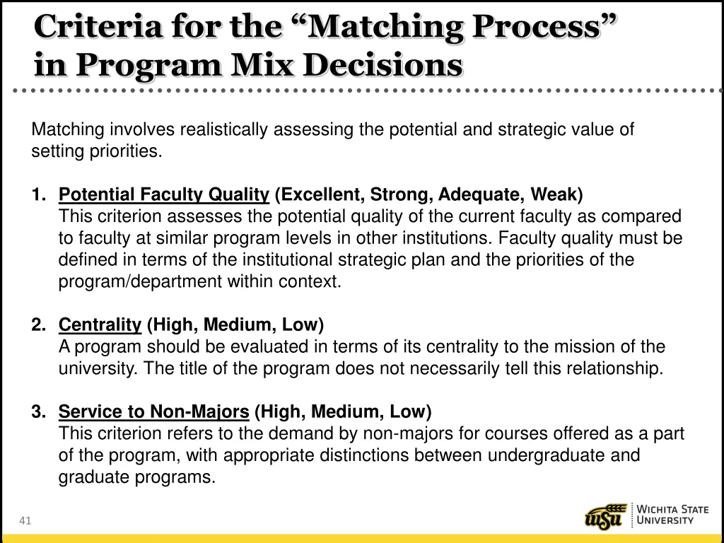 criteria for the matching process in program