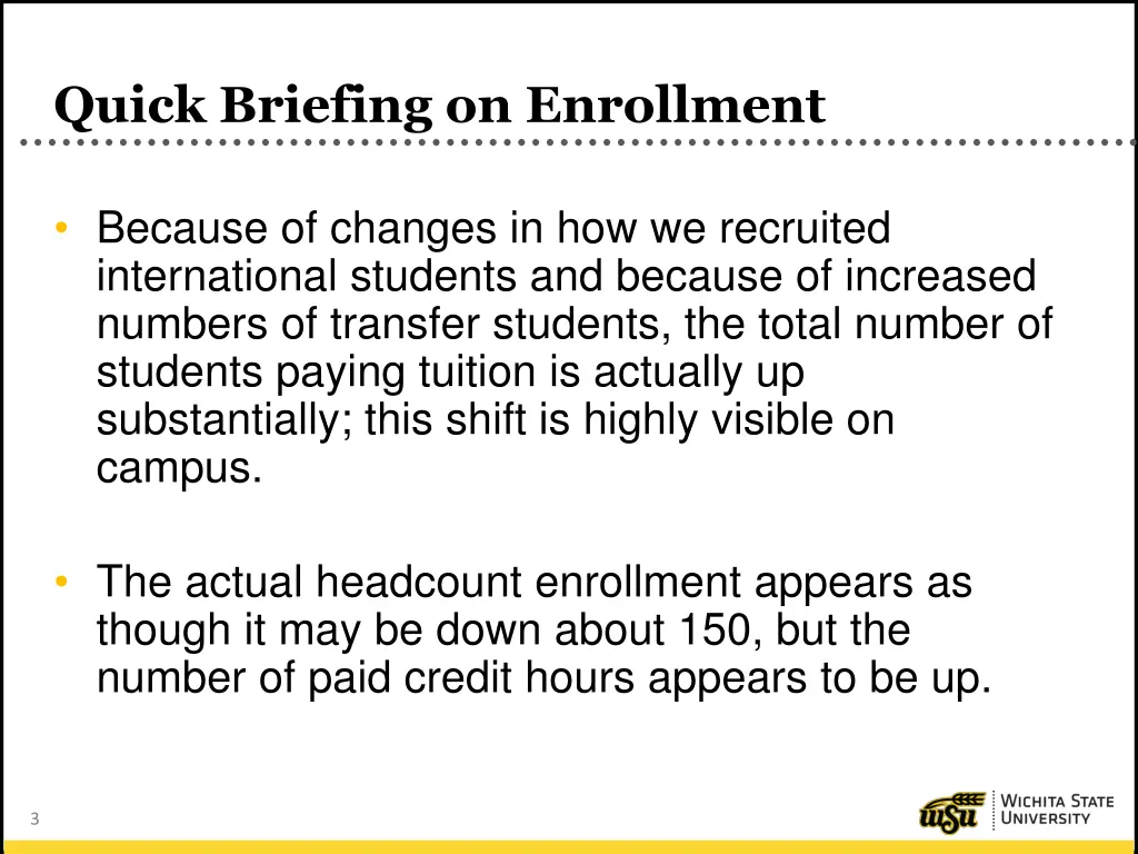 quick briefing on enrollment 1