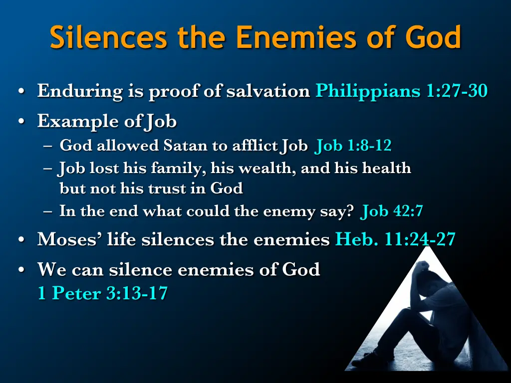 silences the enemies of god