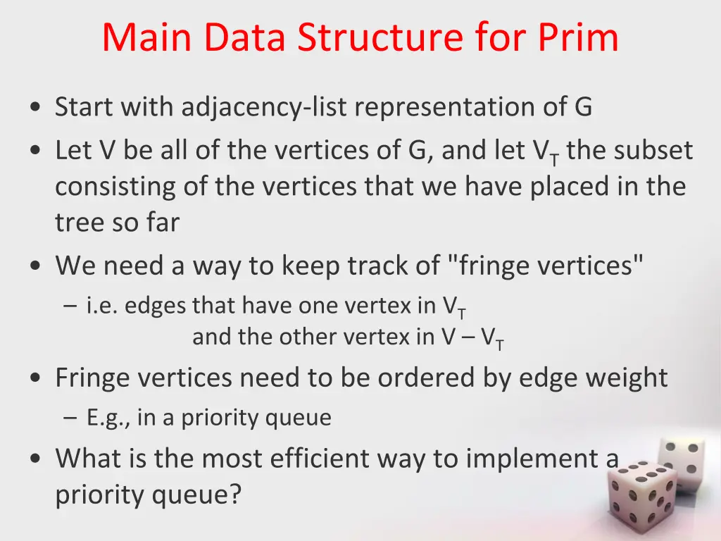 main data structure for prim