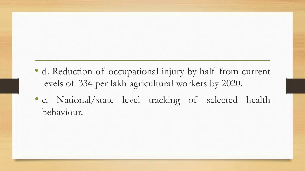 d reduction of occupational injury by half from