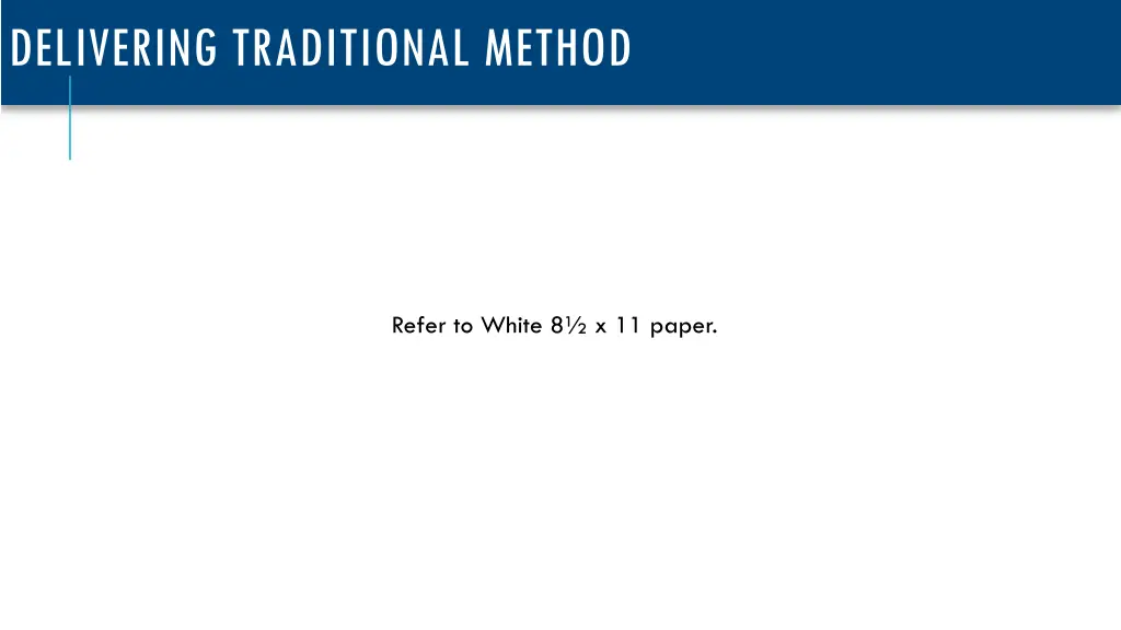 delivering traditional method