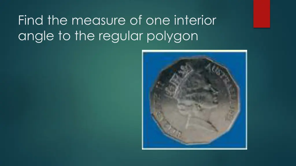 find the measure of one interior angle