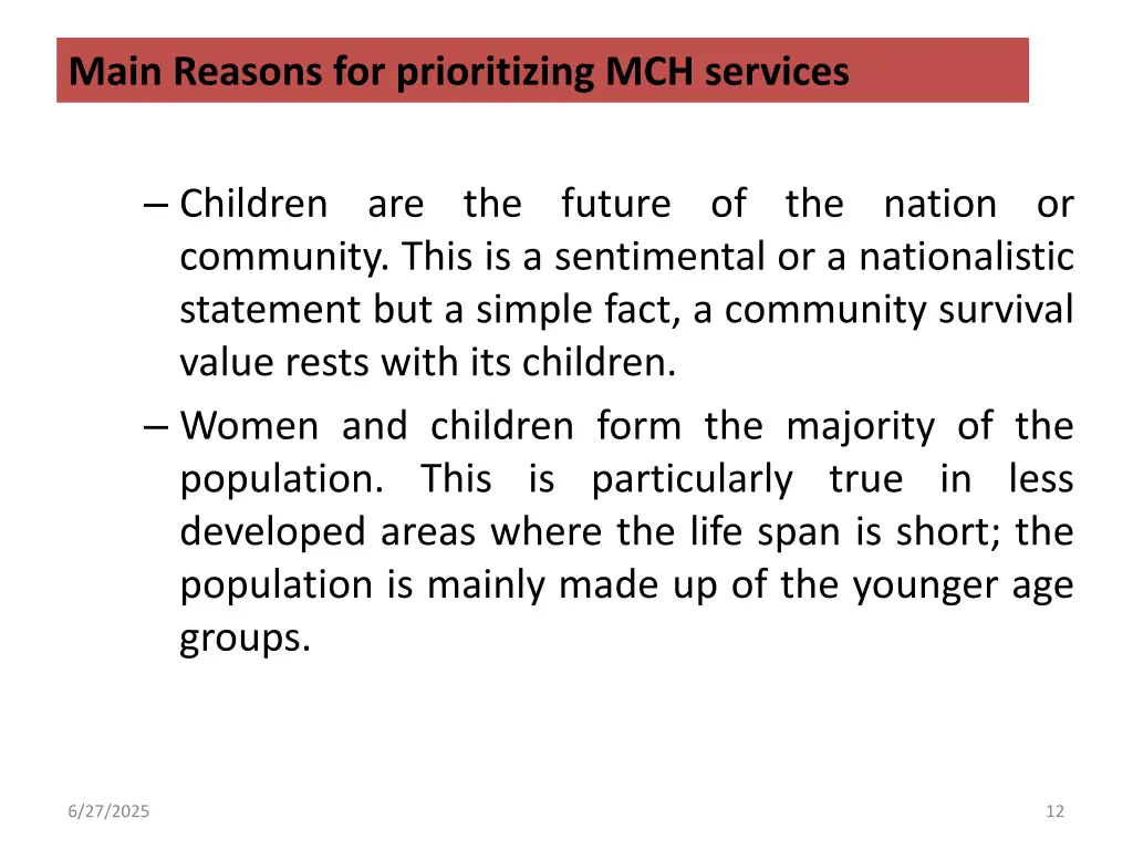 main reasons for prioritizing mch services