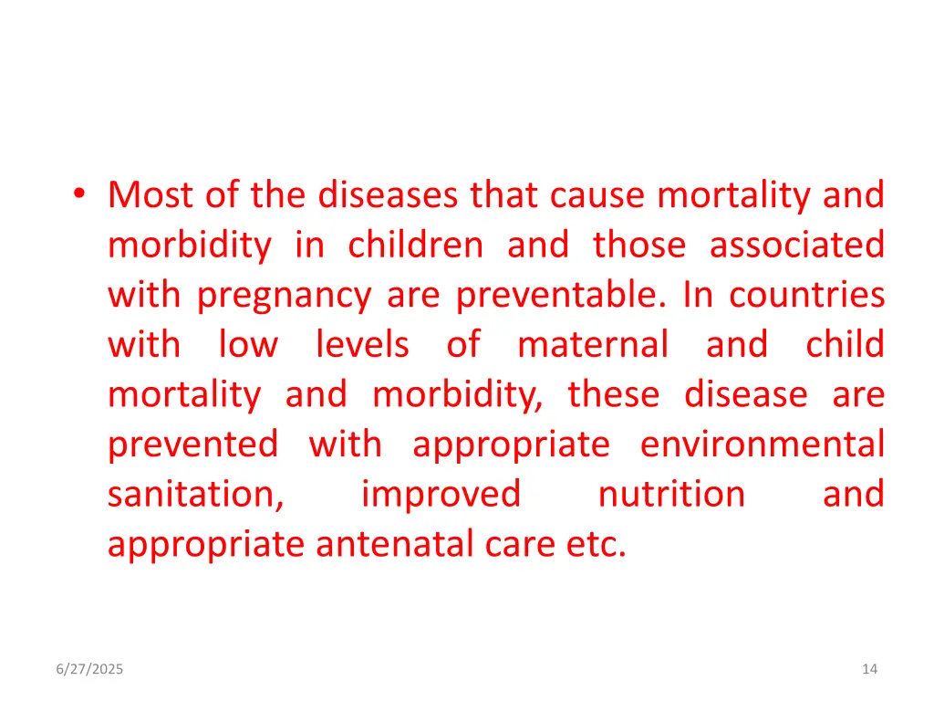 most of the diseases that cause mortality