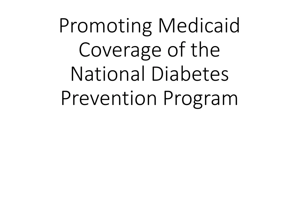 promoting medicaid coverage of the national
