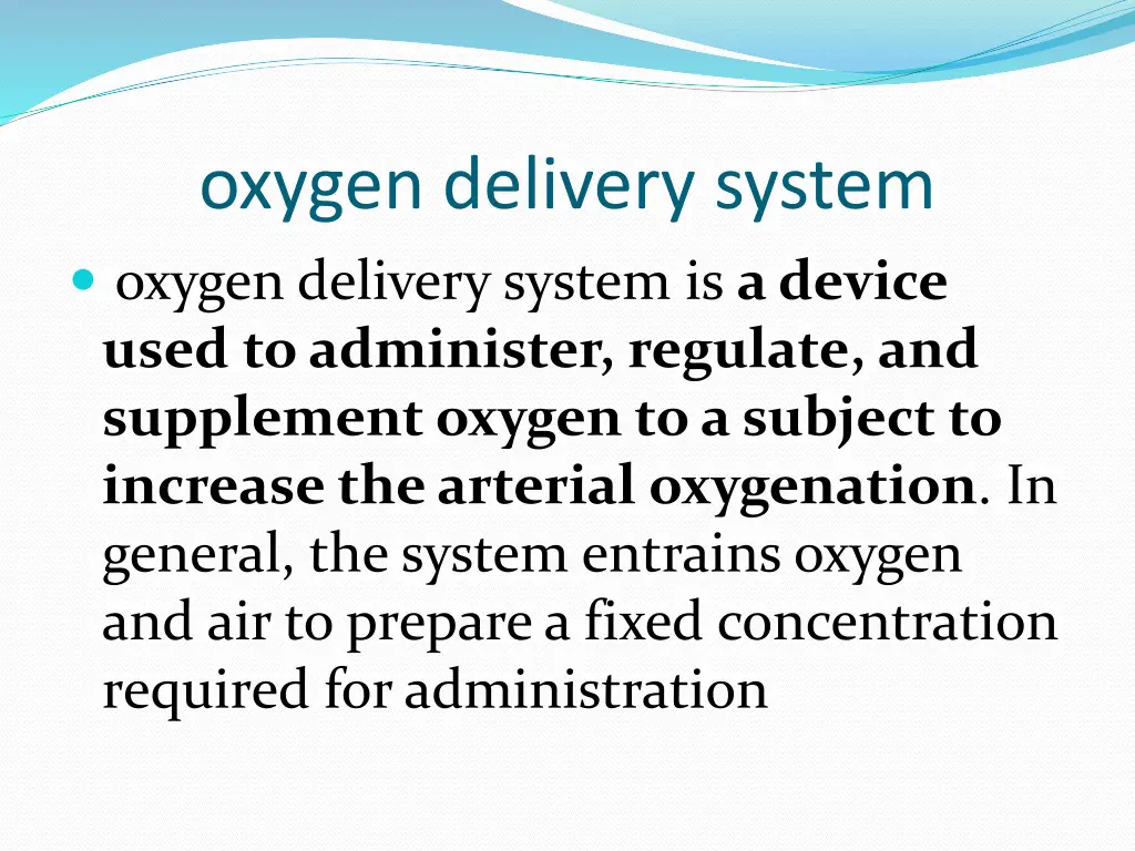 oxygen delivery system oxygen delivery system