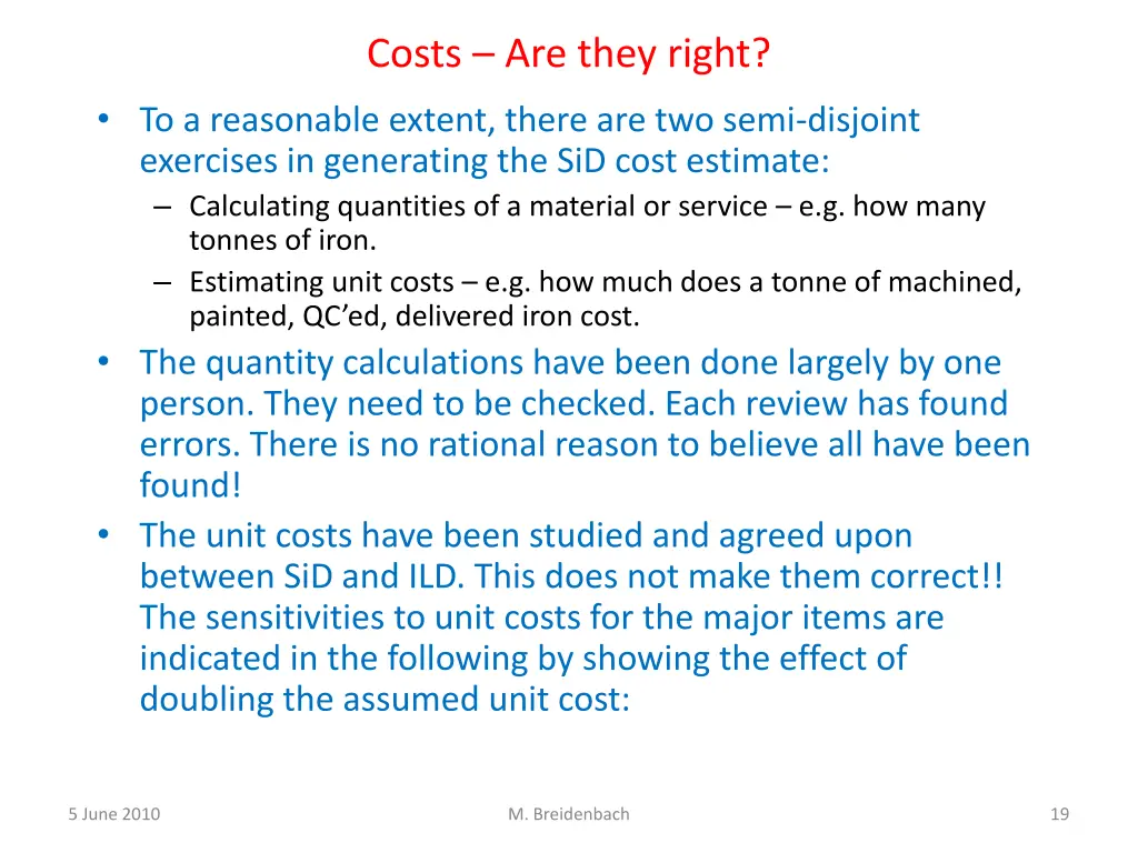 costs are they right