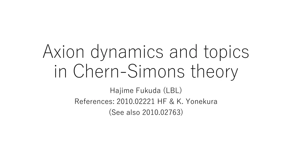 axion dynamics and topics in chern simons theory