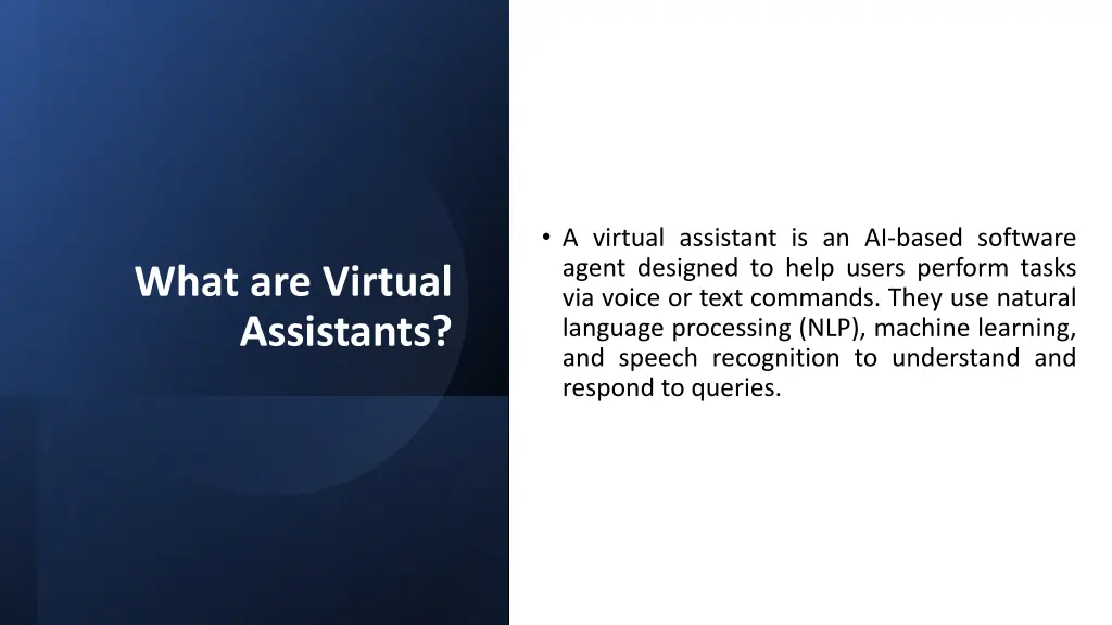 a virtual assistant is an ai based software agent