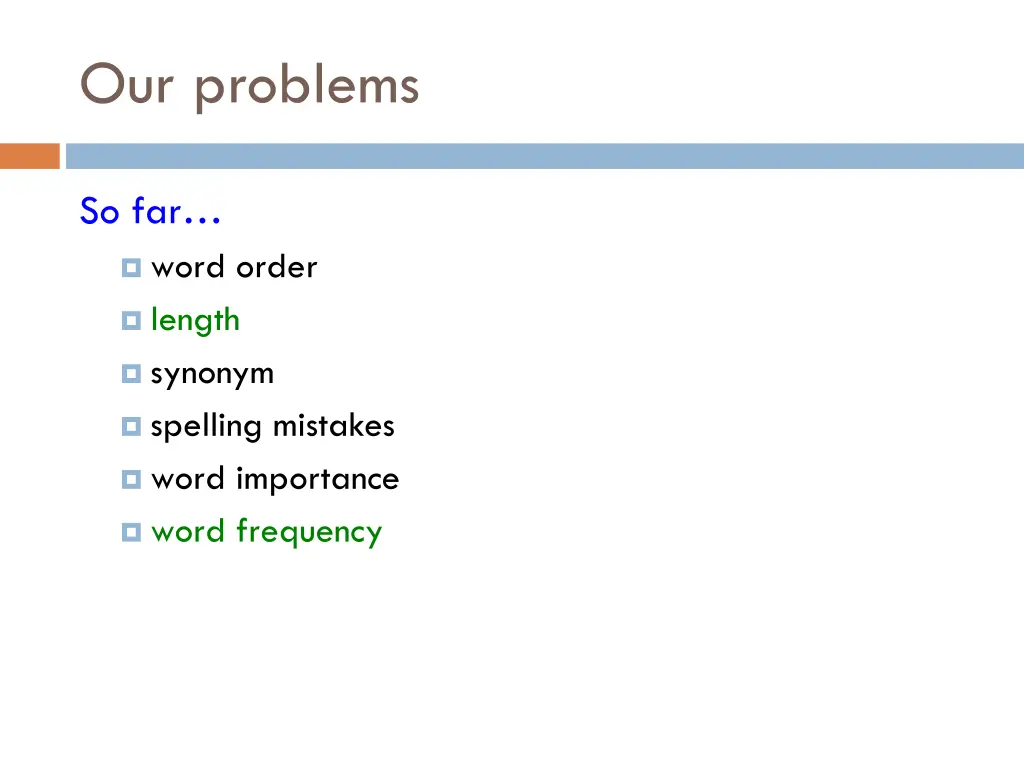 our problems