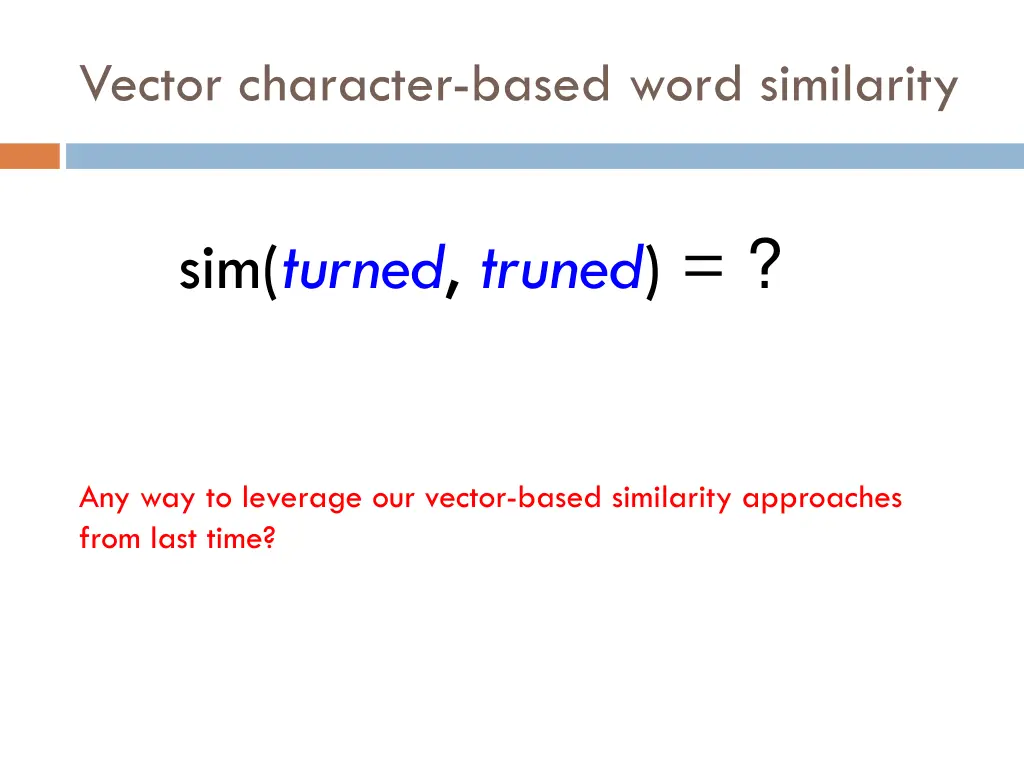 vector character based word similarity