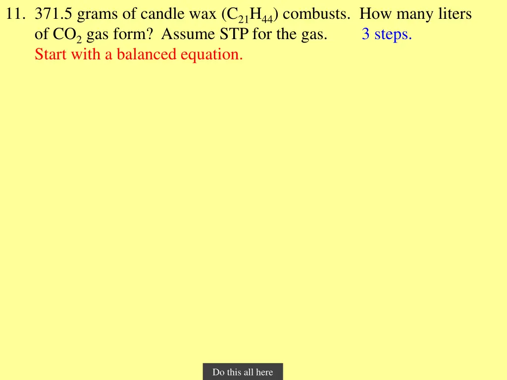 11 371 5 grams of candle wax c 21 h 44 combusts