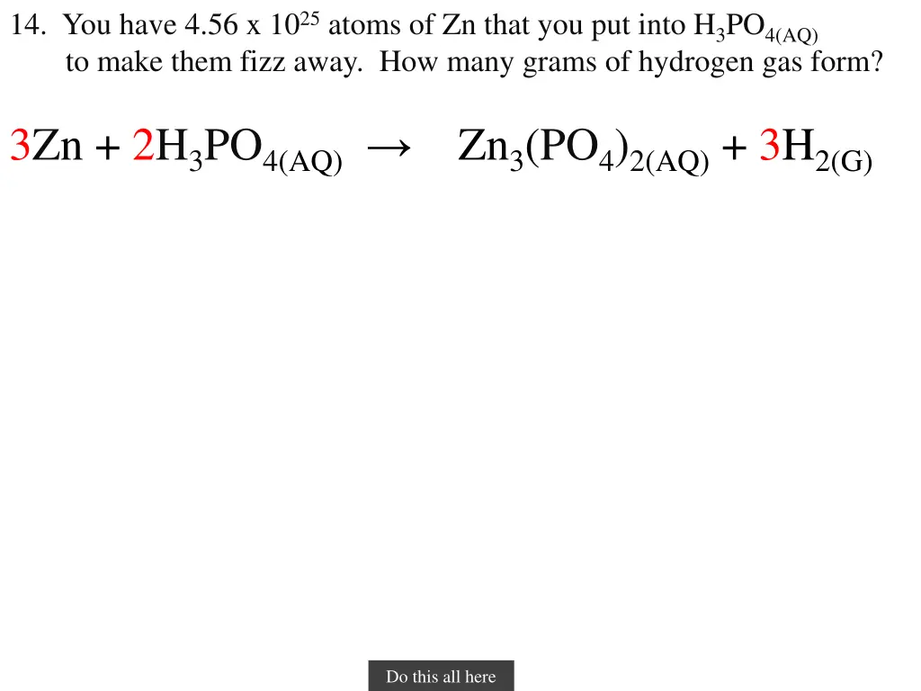 14 you have 4 56 x 10 25 atoms of zn that 1
