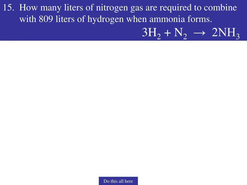 15 how many liters of nitrogen gas are required