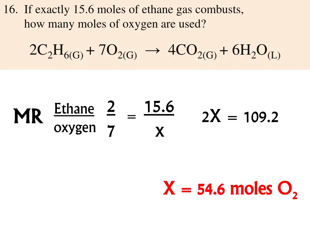 16 if exactly 15 6 moles of ethane gas combusts 1