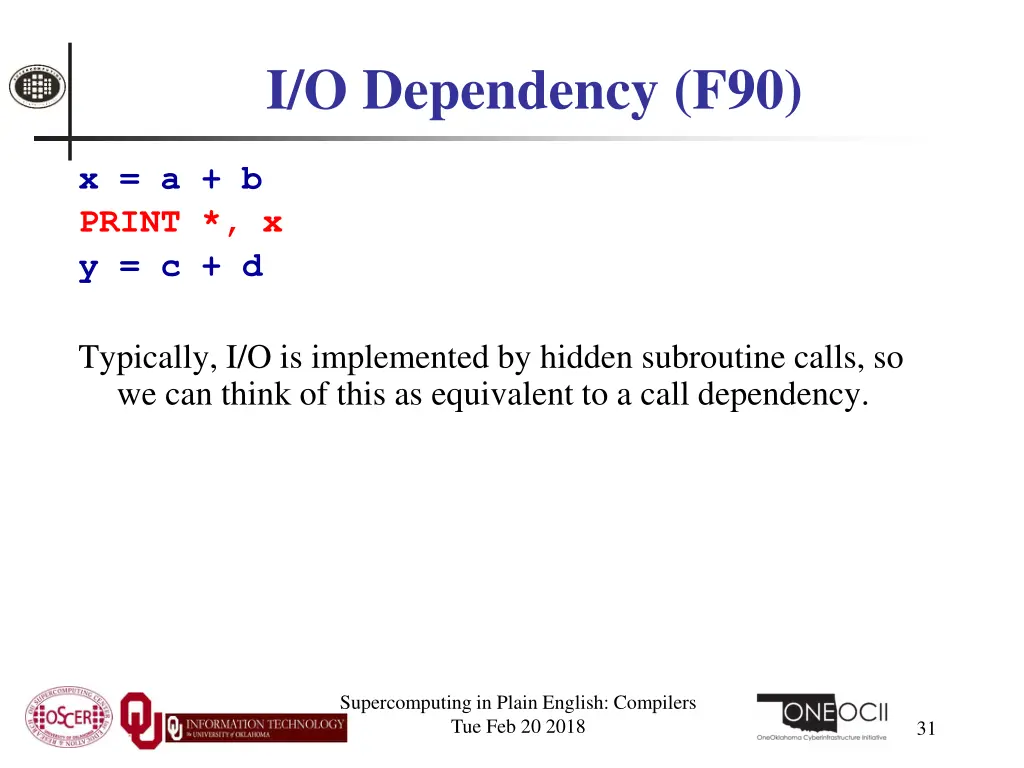 i o dependency f90