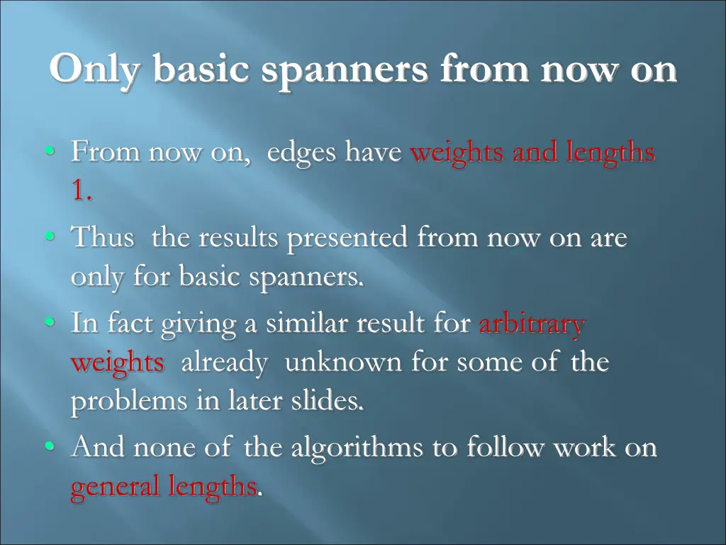 only basic spanners from now on