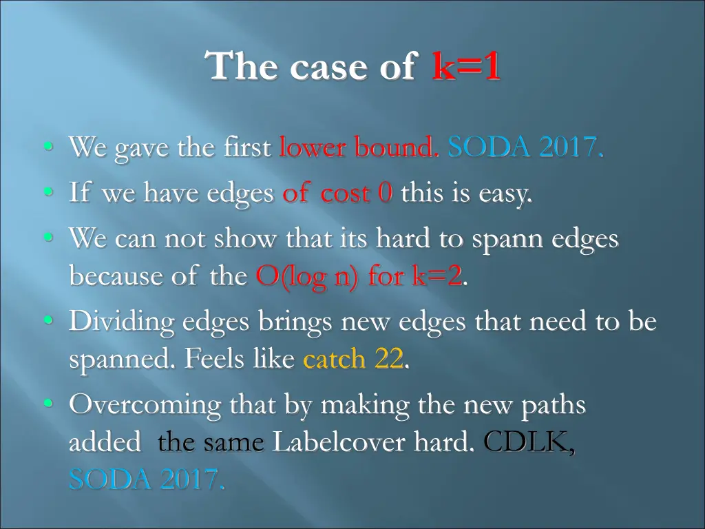 the case of k 1