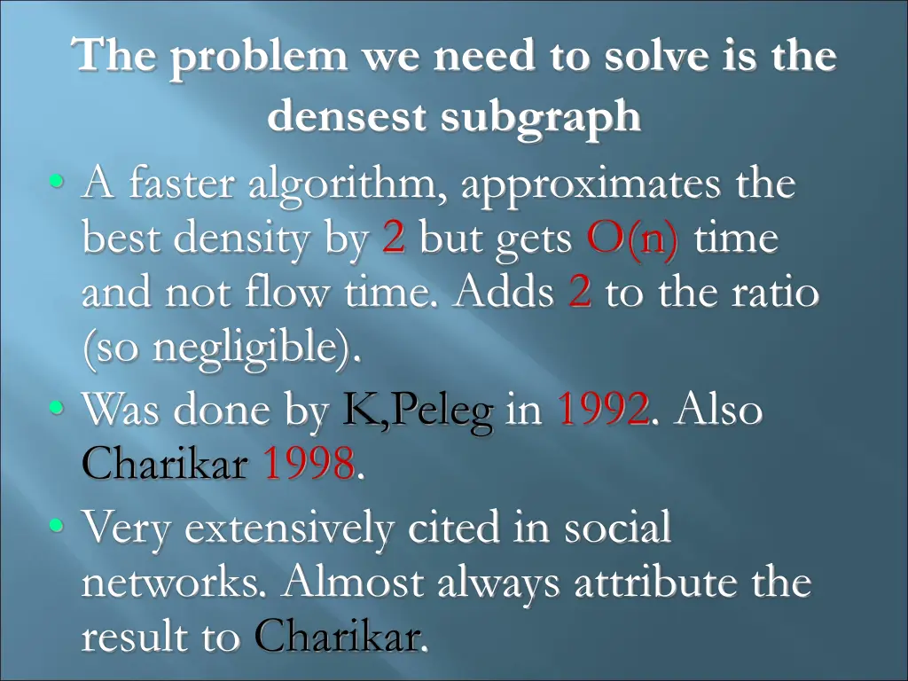 the problem we need to solve is the densest 1