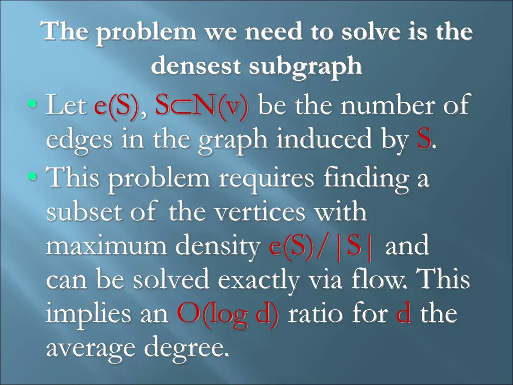 the problem we need to solve is the densest