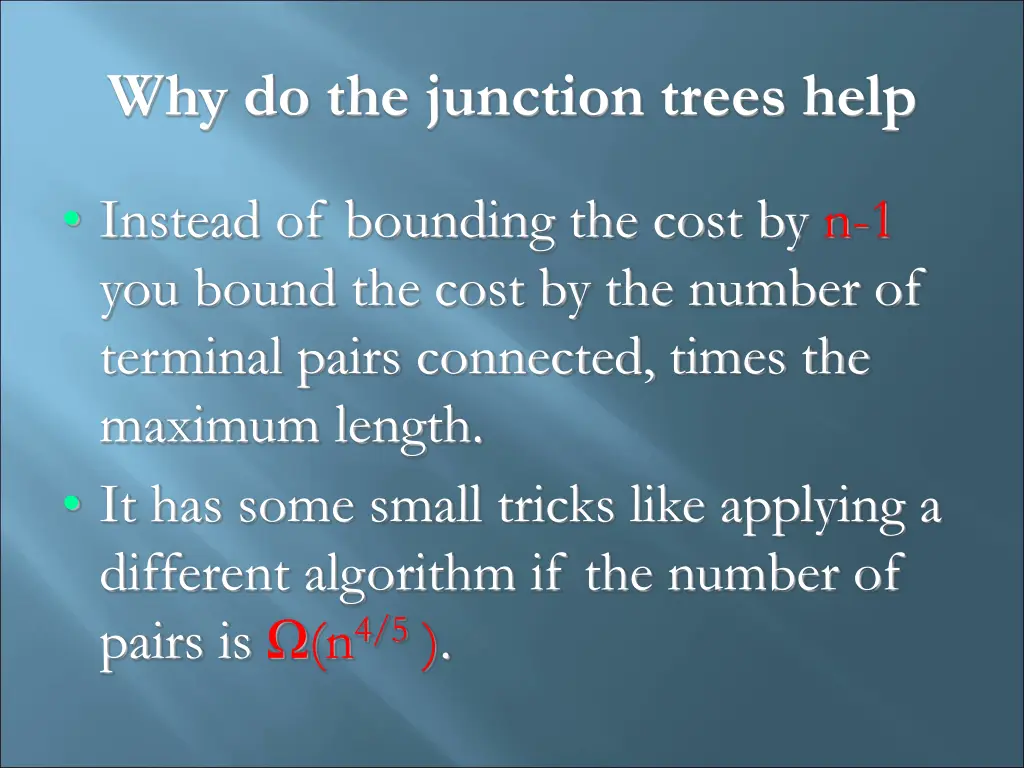 why do the junction trees help