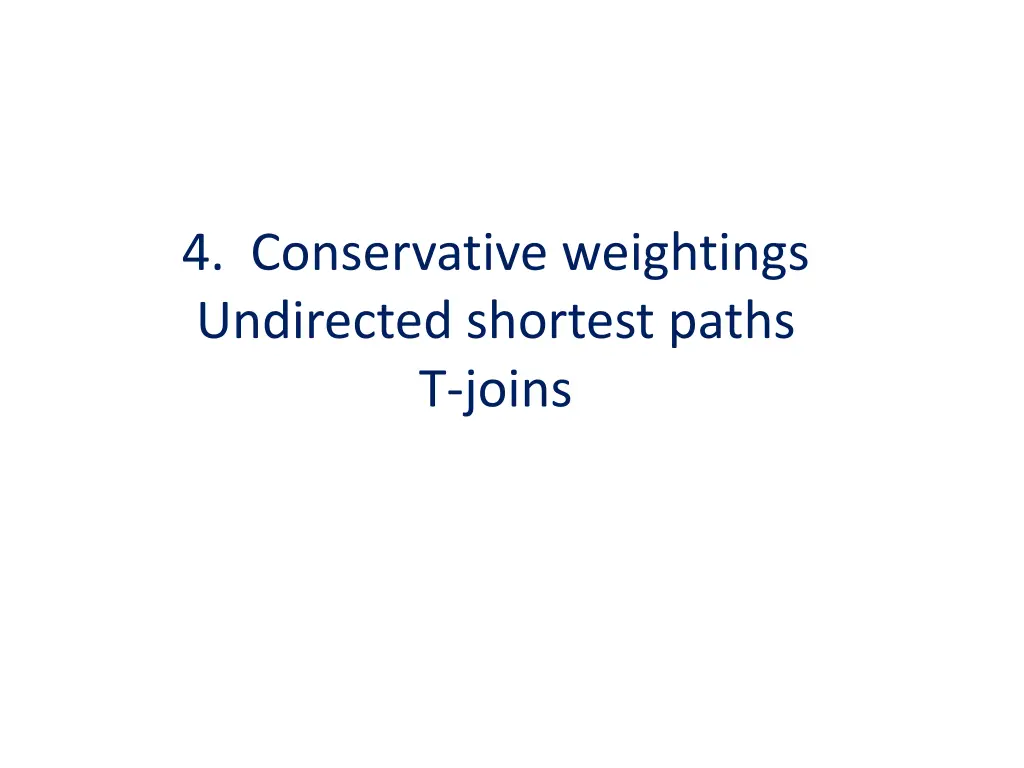 4 conservative weightings undirected shortest