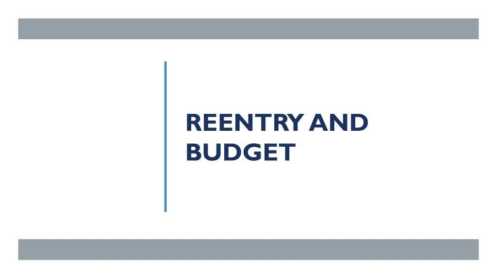reentry and budget
